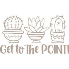 get to the point