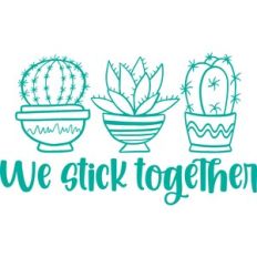 we stick together