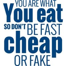 you are what you eat