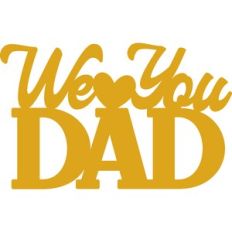 We Love You Dad Cake Topper