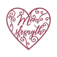 Mom strength