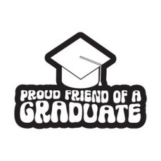 Proud Friend Of A Graduate