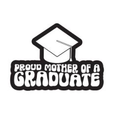 Proud Mother Of A Graduate