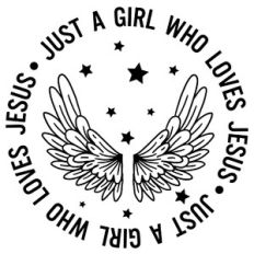 Just A Girl Who Loves Jesus Angel Wings Word Quote Circle
