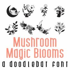 Mushroom Magic - Blooms Doodlebat Font