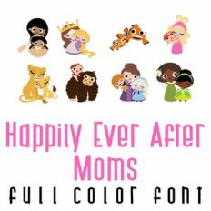 Happily Ever After Moms Full Color Font