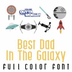 Best Dad In The Galaxy Full Color Font