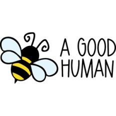 Bee A Good Human