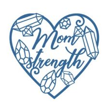 Mom strength