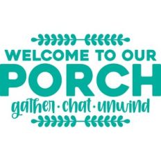 welcome to our porch