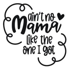 Ain't No Mama