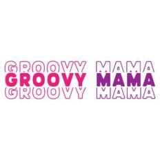 Groovy Mama