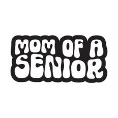 Mom Of A Senior