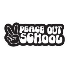 Peace Out School