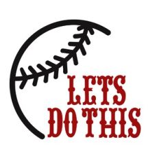 Baseball Let's Do This