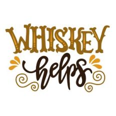 Whiskey Helps