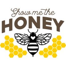 show me the honey