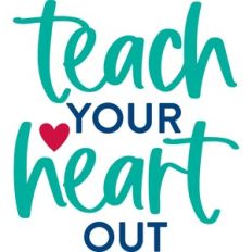 teach your heart out