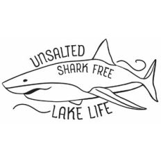 Unsalted Shark Free Lake Life