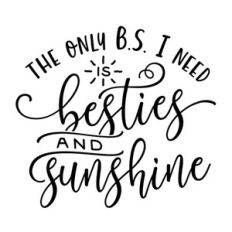 Besties And Sunshine