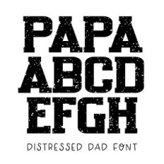 BFC Papa Distressed Dad Father's Day Sporty Font