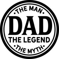 Dad The Man The Myth The Legend