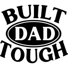 Built Dad Tough