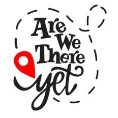Are We There Yet