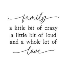 family a little bit of crazy | family quote