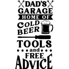 Dad's Garage Tools Beer Free Advice