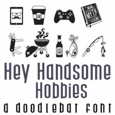 Hey Handsome Hobbies Doodlebat Font
