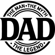 Dad The Man The Myth The Legend