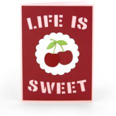 5X7 Life Is Sweet Card