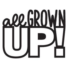 All Grown Up