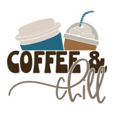 Coffee and Chill