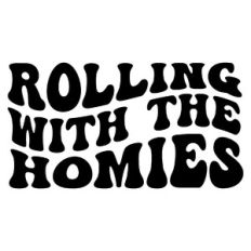 Rolling with the homies