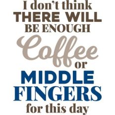 i don't think there will be enough coffee