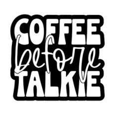 Coffee Before Talkie