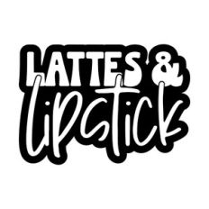 Lattes and Lipstick