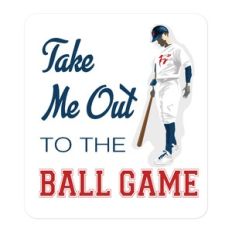 Take Me Out To The Ball Game