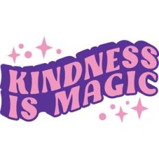 Kindness is Magic