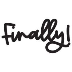 Finally