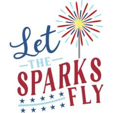 Let The Sparks Fly