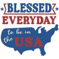 Blessed Everyday To Be In The USA