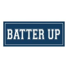 Batter Up