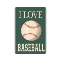 I Love Baseball