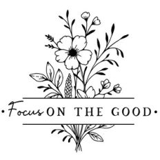 Focus on the good