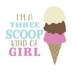 Three Scoop Kind Of Girl Ice Cream