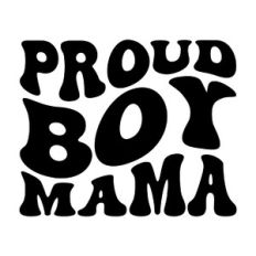 Proud boy mama