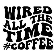 Wired all the time #coffee